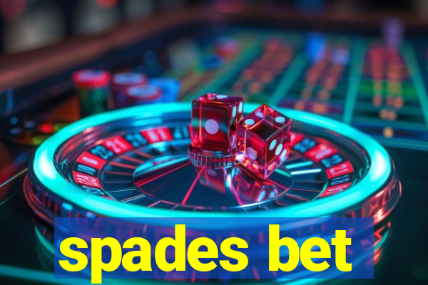 spades bet